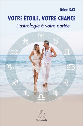[9782493971012] Votre étoile, votre chance - L'astrologie à votre portée