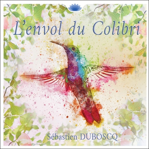 [3660341724019] L'envol du colibri
