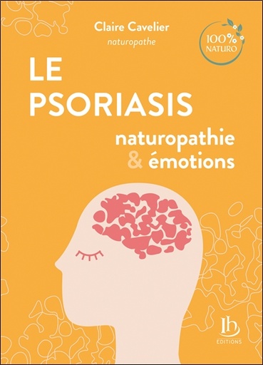 [9782493717276] Le Psoriasis - Naturopathie & émotions