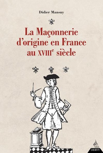 [9791024206073] La maçonnerie d'origine en France