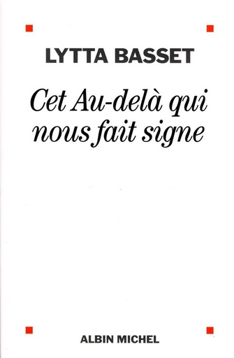 Couverture du livre Cet au-delà qui nous fait signe de Lytta Basset