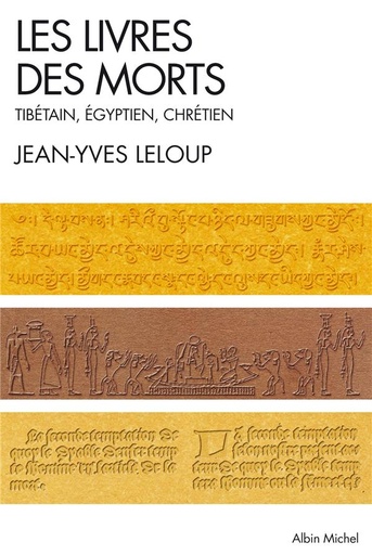 [9782226191304] Les livres des morts - Tibétain, Egyptien, Chrétien