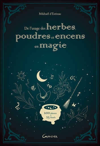 [9782733915516] De l'usage des herbes, poudres et encens en magie - 200 plantes & 25 rituels