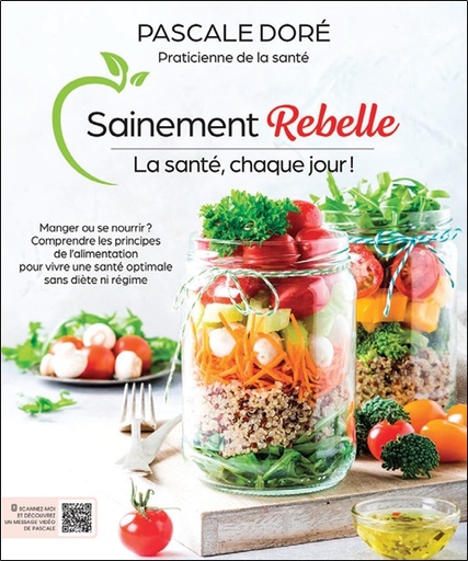 [9782897931902] Sainement rebelle - La santé, chaque jour !