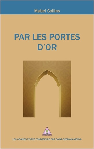 [9782923568560] Par les Portes d'Or - Eléments de réflexion