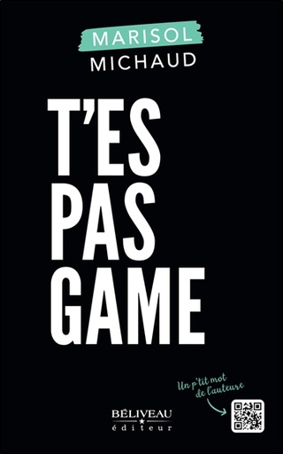 [9782897932626] T'es pas game