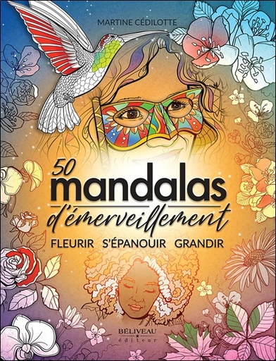 [9782897932589] 50 mandalas d'émerveillement - Fleurir - S'épanouir - Grandir