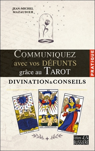 [9782850908583] Communiquez avec vos défunts grâce au Tarot - Divination & conseils