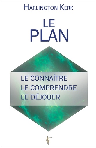 [9782919488377] Le Plan - Le connaître - Le comprendre - Le déjouer