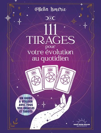 Couverture du livre 111 tirages pour votre évolution au quotidien de Bella Ismérie