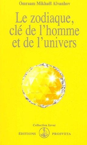 [9782855663203] Le zodiaque, clé de l'homme et de l'univers