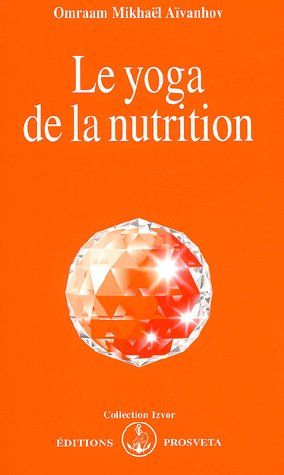 [9782855662091] Le yoga de la nutrition