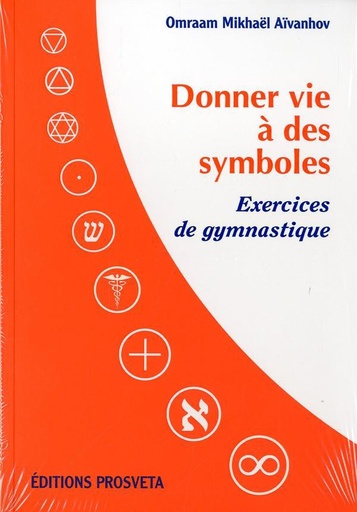 [9782818400319] Donner vie a des symboles : exercices de gymnastique