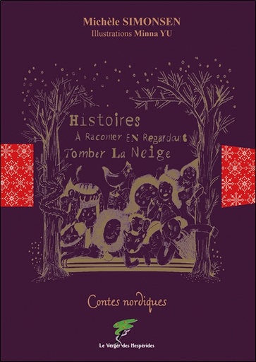 [9782365874571] Histoires à raconter en regardant tomber la neige - Contes nordiques