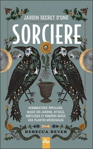 [9782383381419] Jardin secret d'une sorcière - Herboristerie populaire, magie des jardins, rituels, sortilèges et remèdes