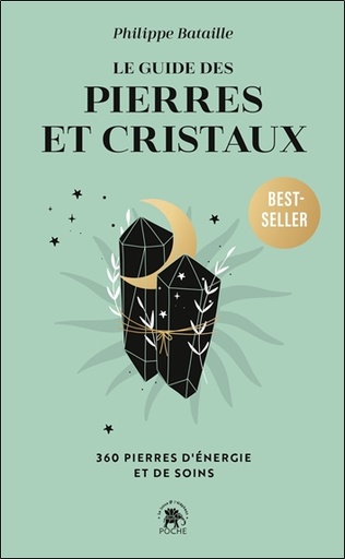 [9782017200154] Le guide des pierres et cristaux - 360 pierres d'énergie et de soins