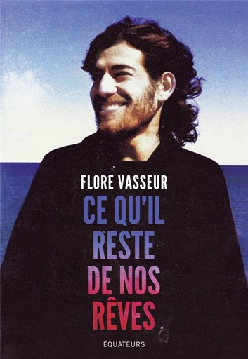 [9782849905227] Ce qu'il reste de nos rêves