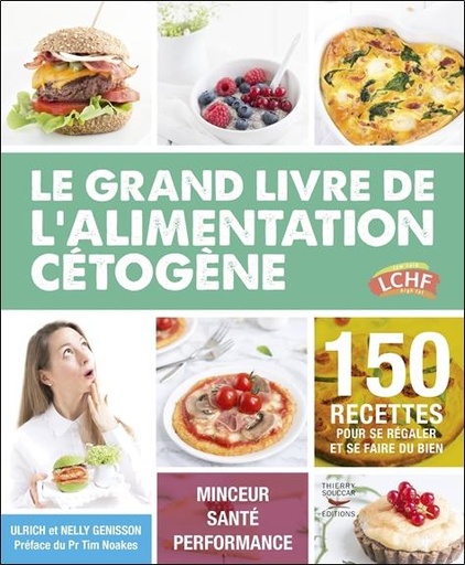 [9782365492454] Le grand livre de l'alimentation cétogène
                    (préface Tim Noakes)