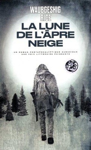 [9791037505972] La lune de l'âpre neige