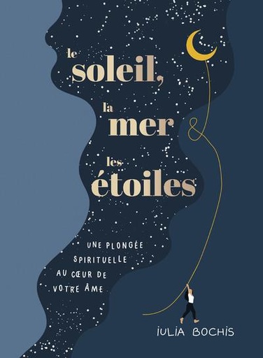 Couverture du livre Le soleil, la mer et les étoiles de Iulia Bochis