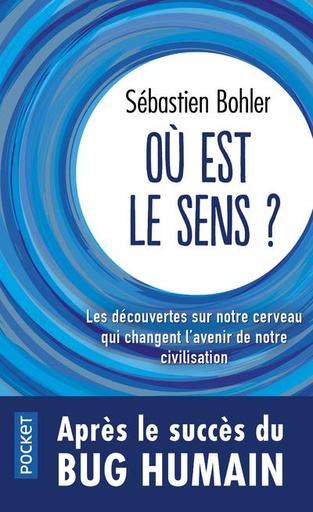[9782266316255] Où est le sens ?