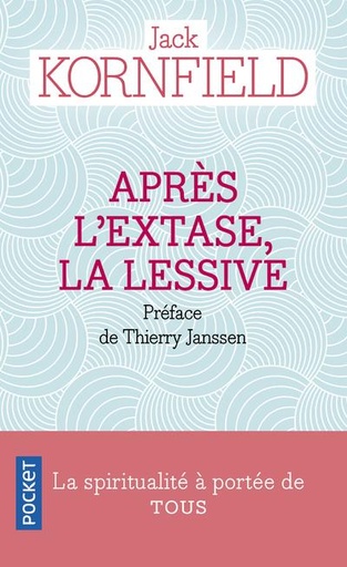 Couverture du livre Après l'extase, la lessive                     (préface Thierry Janssen) de Jack Kornfield