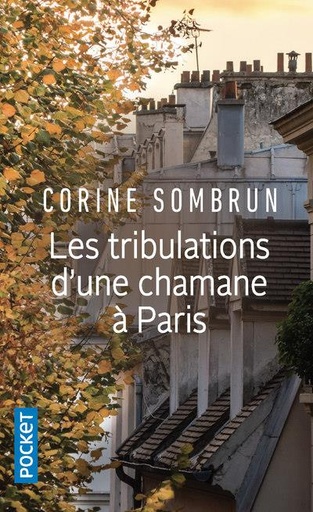 [9782266178471] Les tribulations d'une Chamane à Paris