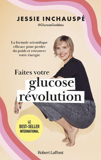 [9782221256770] Faites votre glucose révolution : la formule scientifique efficace pour perdre du poids et retrouver votre énergie
