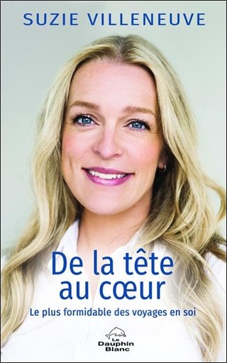 [9782897885311] De la tête au coeur : le plus formidable des voyages en soi