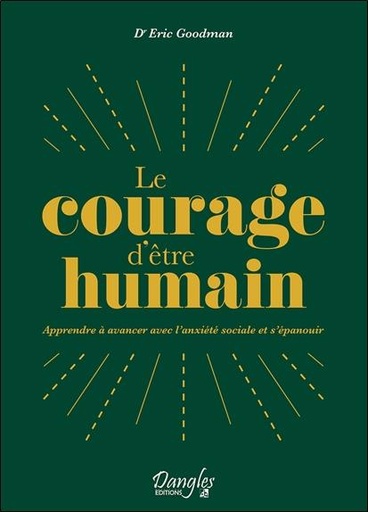 [9782703313083] Le courage d'être soi : apprendre à avancer avec l'anxiété sociale et s'épanouir