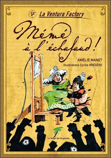 Couverture du livre Mémé a l'échaffaud ! de Amélie Manet