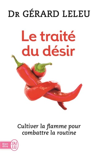 [9782290341728] Le traité du désir ; cultiver la flamme pour combatre la rutine