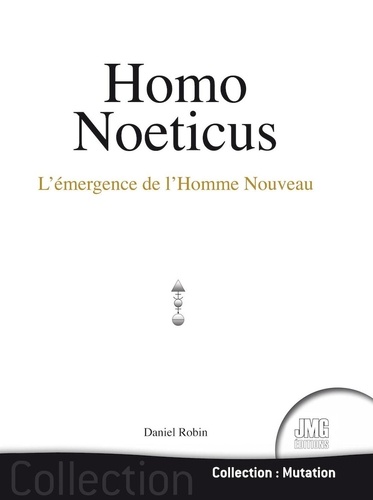 [9782357842359] Homo Noeticus - L'émergence de l'Homme Nouveau