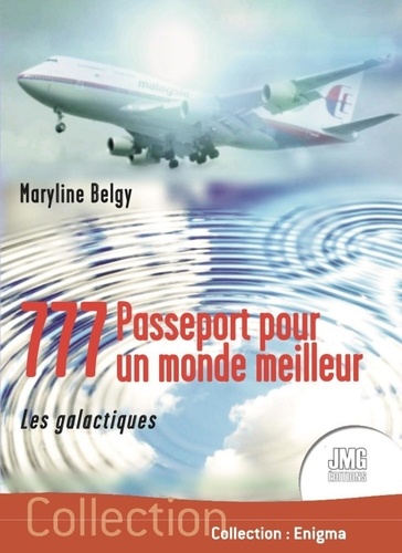 [9782357841826] 777 - Passeport pour un monde meilleur - Les galactiques 1