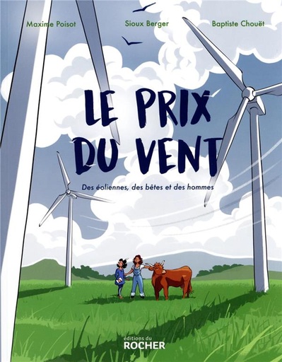 Couverture du livre Le prix du vent : des éoliennes, des bêtes et des hommes de Baptiste Chouët