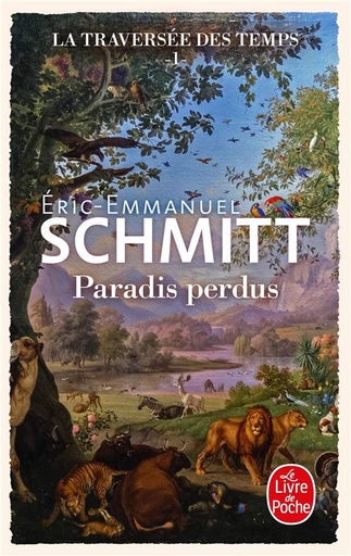Couverture du livre La traversée des temps t.1 : paradis perdus de Éric-Emmanuel Schmitt