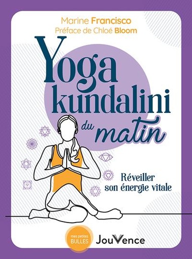 [9782889536542] Yoga kundalini du matin : éveiller son énergie divine et sa puissance sacrée
                    (préface Chloé Bloom)