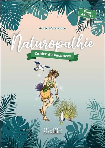 Couverture du livre Cahiers Spiritual'été : naturopathie (édition 2022) de Aurélie Salvador