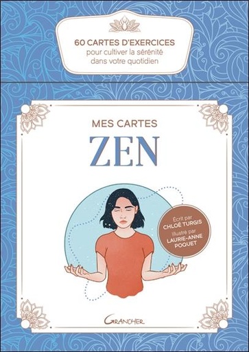 [9782733915561] Mes cartes zen : 60 cartes d'exercices pour cultiver la sérénité dans votre quotidien
