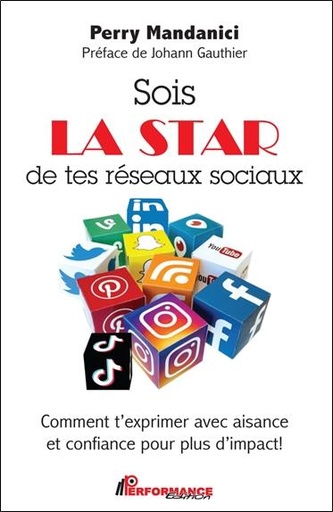 [9782925096290] Sois la star de tes réseaux sociaux : comment t'exprimer avec aisance et confiance pour plus d'impact !