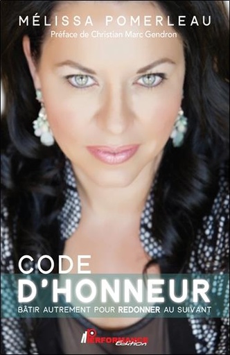 [9782925096207] Code d'honneur : bâtir autrement pour redonner au suivant