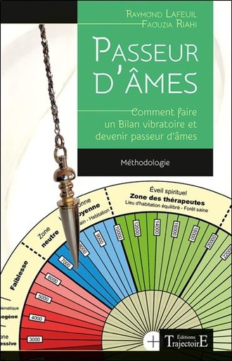 [9782841978731] Passeurs d'âmes : comment faire un bilan vibratoire et devenir passeur d'âmes