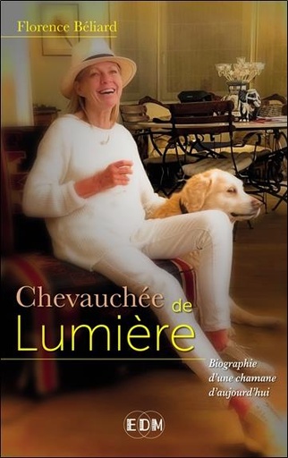 [9782919537471] Chevauchée de lumière : autobiographie d'une chamane d'aujourd'hui