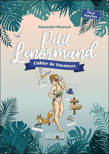 Couverture du livre Cahiers Spiritual'été : le petit lenormand (édition 2022) de Alexandre Musruck