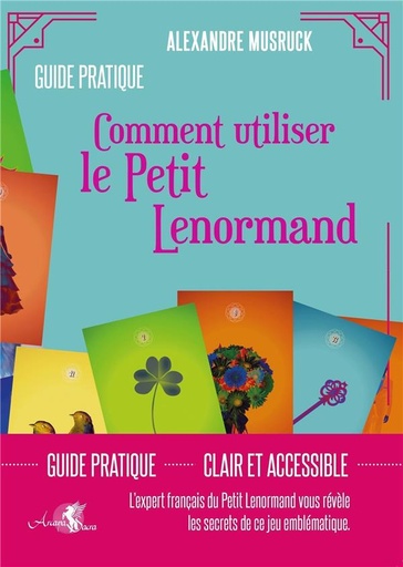 Couverture du livre Comment utiliser le Petit Lenormand de Alexandre Musruck