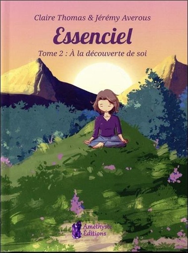 [9791097154134] Essenciel t.2 : à la découverte de soi