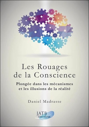 [9791097154073] Les rouages de la conscience