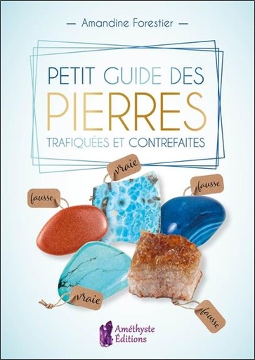 [9782380640076] Petit guide des pierres trafiquées et contrefaites