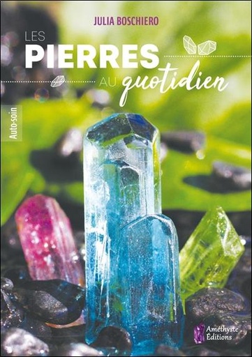 [9782380640113] Les pierres au quotidien