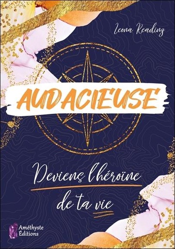 [9782380640052] Audacieuse : deviens l'héroïne de ta vie